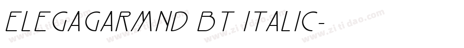 ElegaGarmnd BT Italic字体转换